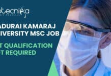 Madurai Kamaraj University Msc Job – NET Qualification Not Required MKU Msc Life Science