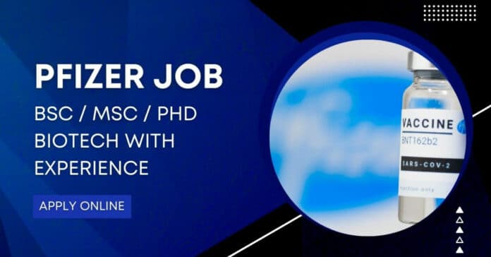 Pfizer Latest Biotech Job