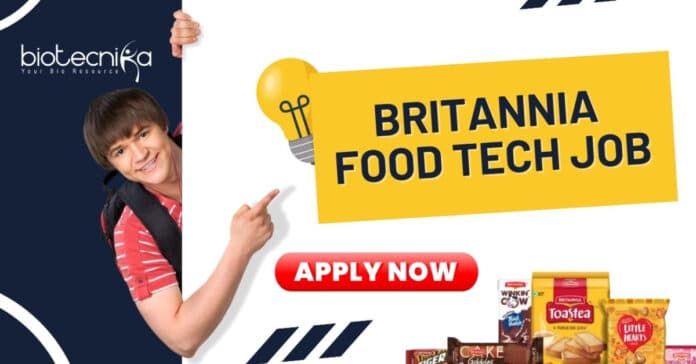 Britannia Food Technology Job