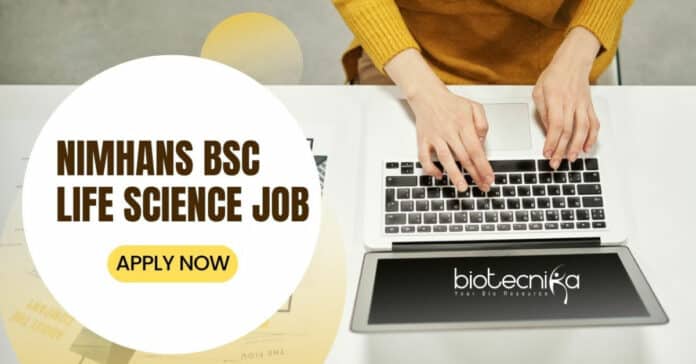 NIMHANS Life Science Job