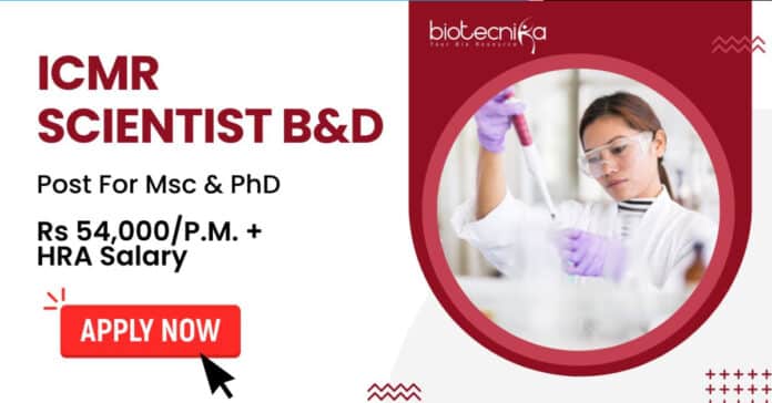 ICMR Scientist B & D