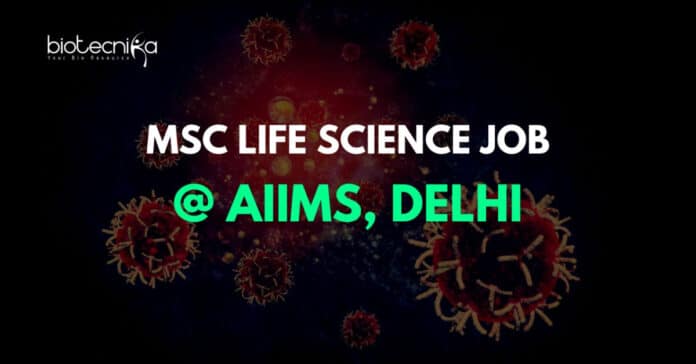 AIIMS Life Science Job