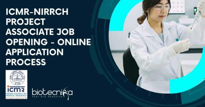 ICMR-NIRRCH Project Associate Job