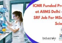 ICMR Funded Project at AIIMS Delhi – 10+ SRF Job For MSc Life Sciences ICMR SRF Vacancies