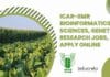 ICAR-IIMR Bioinformatics, Life Sciences, Genetics Research Jobs, Apply Online IIMR Research Jobs 2022