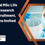 DBT Funded MSc Life Sciences Research Fellow Recruitment, Applications Invited MSc JRF Post 2022