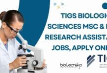 TIGS Biological Sciences MSc & PhD Research Assistant Jobs, Apply Online TIGS Biological Sciences MSc