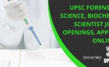 UPSC Forensic Science, Biochem Scientist Job Openings, Apply Online UPSC Forensic Science