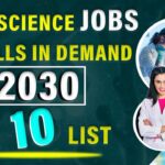 Life Sciences Jobs List & Skills That Will Be In Demand In 2030
