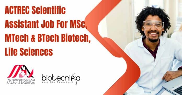 ACTREC Mumbai Scientific Assistant