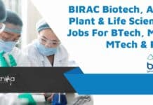 BIRAC Biotech, Agri, Plant & Life Sciences Jobs For BTech, MSc, MTech & PhD BIRAC Recruitment Latest