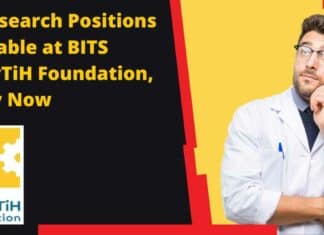BITS BioCyTiH Foundation Vacancies