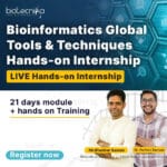 Important Announcement: Bioinformatics Global Tools & Techniques 21 Days Exclusive Hands-on Internship Postponed Important Announcement: Bioinformatics Global Tools & Techniques 21 Days Exclusive Hands-on Internship Postponed