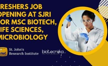 Freshers Job Opening at SJRI For MSc Biotech, Life Sciences, Microbiology Freshers Job Opening at SJRI