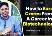 How to Earn Crores From A Career in Biotechnology? How to Earn Crores From A Career in Biotechnology?