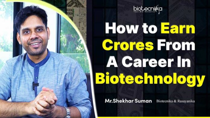 How to Earn Crores From A Career in Biotechnology?