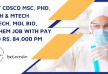 Govt CDSCO MSc, PhD, BTech & MTech Biotech, Mol Bio, Biochem Job With Pay Upto Rs. 84,000 pm Govt CDSCO Research Jobs