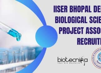 IISER Bhopal Dept of Biological Sciences Project Associate Recruitment IISER Bhopal Biology Openings