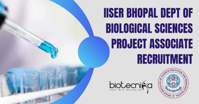 IISER Bhopal Biology Openings