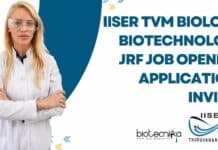 IISER TVM Biology, Biotechnology JRF Job Opening, Applications Invited IISER TVM Biology
