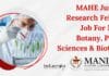 MAHE Junior Research Fellow Job For MSc Botany, Plant Sciences & Biotech MAHE JRF Post For MSc Botany