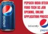 Pepsico India BTech Food Tech SC Job Opening, Online Application Process Pepsico BTech Food Tech