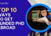 Top 10 Ways To Get Funded PhD Abroad PhD Funding Methods - Top 10 Ways To Get Funded