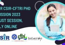 AcSIR CSIR-CFTRI PhD Admission 2023 August Session, Apply Online AcSIR CSIR-CFTRI PhD 2023