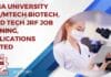 Anna University MSc/MTech Biotech, Food Tech JRF Job Opening, Applications Invited Anna University Food Tech