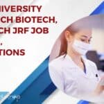 Anna University MSc/MTech Biotech, Food Tech JRF Job Opening, Applications Invited Anna University Food Tech
