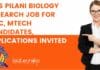 BITS Pilani Biology Research Job For MSc, MTech Candidates, Applications Invited BITS Pilani Biology Research