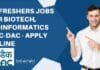 30 Freshers Jobs For Biotech, Bioinformatics at C-DAC – Apply Online C-DAC Pune Freshers Job