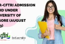 CSIR-CFTRI Admission – PhD Under University of Mysore (August 2023) CFTRI Admission 2023 August