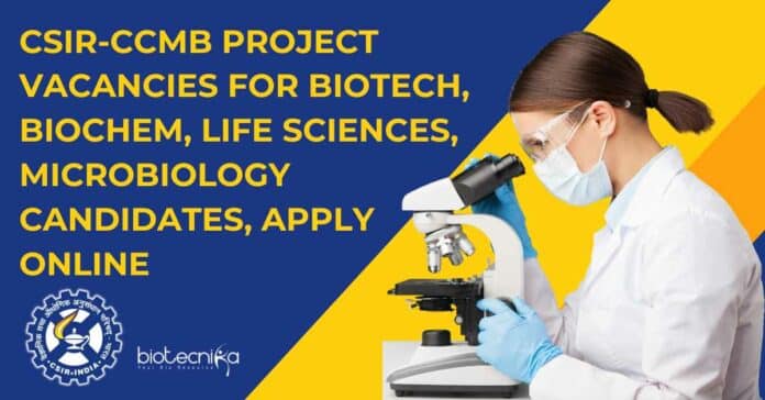 CSIR-CCMB Project Vacancies
