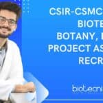 CSIR-CSMCRI BTech Biotech, MSc Botany, Biochem Project Associate Recruitment CSIR-CSMCRI BTech Biotech