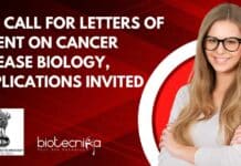 DBT Call For Letters of Intent on Cancer Disease Biology, Applications Invited DBT Call For Letters of Intent