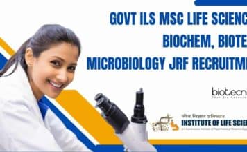 Govt ILS MSc Life Sciences, Biochem, Biotech, Microbiology JRF Recruitment Govt ILS MSc Life
