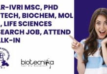 ICAR-IVRI MSc, PhD Biotech, Biochem, Mol Bio, Life Sciences Research Job, Attend Walk-In ICAR-IVRI MSc New