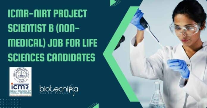 ICMR-NIRT Project Scientist Non-Medical