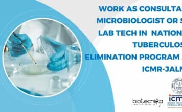 Work As Consultant Microbiologist or Sr. Lab Tech in National Tuberculosis Elimination Program at ICMR-JALMA ICMR NJIL&OMD Job Openings