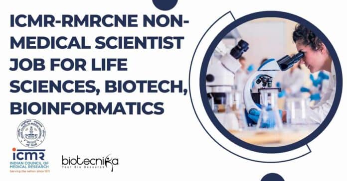 ICMR-RMRCNE Non-Medical Scientist