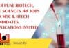 IISER Pune Biotech, Life Sciences JRF Jobs For MSc & BTech Candidates, Applications Invited IISER Pune Biotech