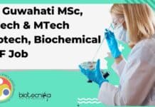 IIT Guwahati MSc, BTech & MTech Biotech, Biochemical JRF Job IIT Guwahati GATE JRF Job