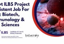 Govt ILBS Project Assistant Job For MSc Biotech, Immunology & Life Sciences ILBS Project Assistant Job