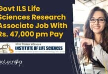 Govt ILS Life Sciences Research Associate Job With Rs. 47,000 pm Pay ILS RA Job Opening