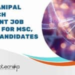 MAHE Manipal Research Assistant Job Opening For MSc, MTech Candidates MAHE Manipal Research Assistant