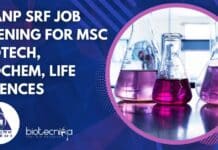 NIANP SRF Job Opening For MSc Biotech, Biochem, Life Sciences NIANP Research Post Opening