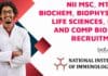NII MSc, MTech Biochem, Biophysics, Life Sciences, Mol and Comp Bio SRF Recruitment NII SRF Post Available