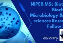 NIPER MSc Biotech, Biochem, Microbiology & Life sciences Research Fellow Post NIPER MSc Biotech