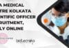 Tata Medical Centre Kolkata Scientific Officer Recruitment, Apply Online TMC Kolkata Mol Bio